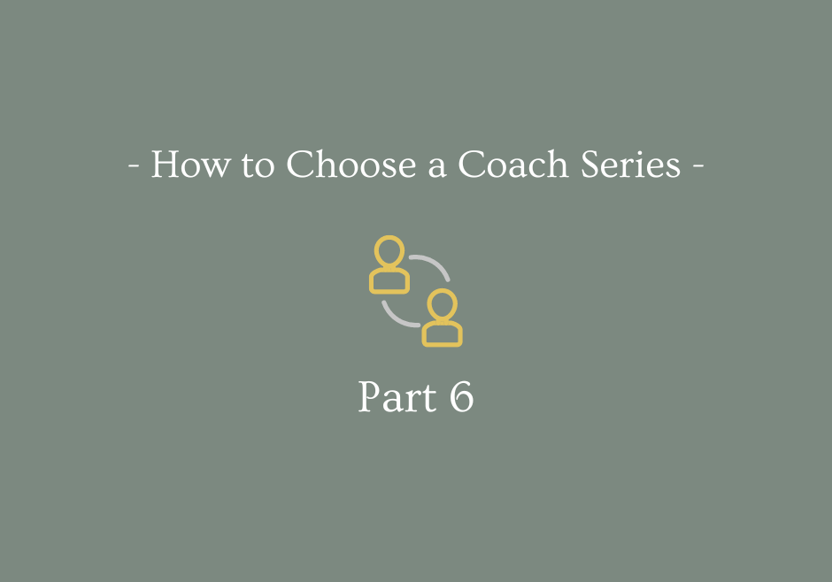 How to choose a coach part 6 blog (1)